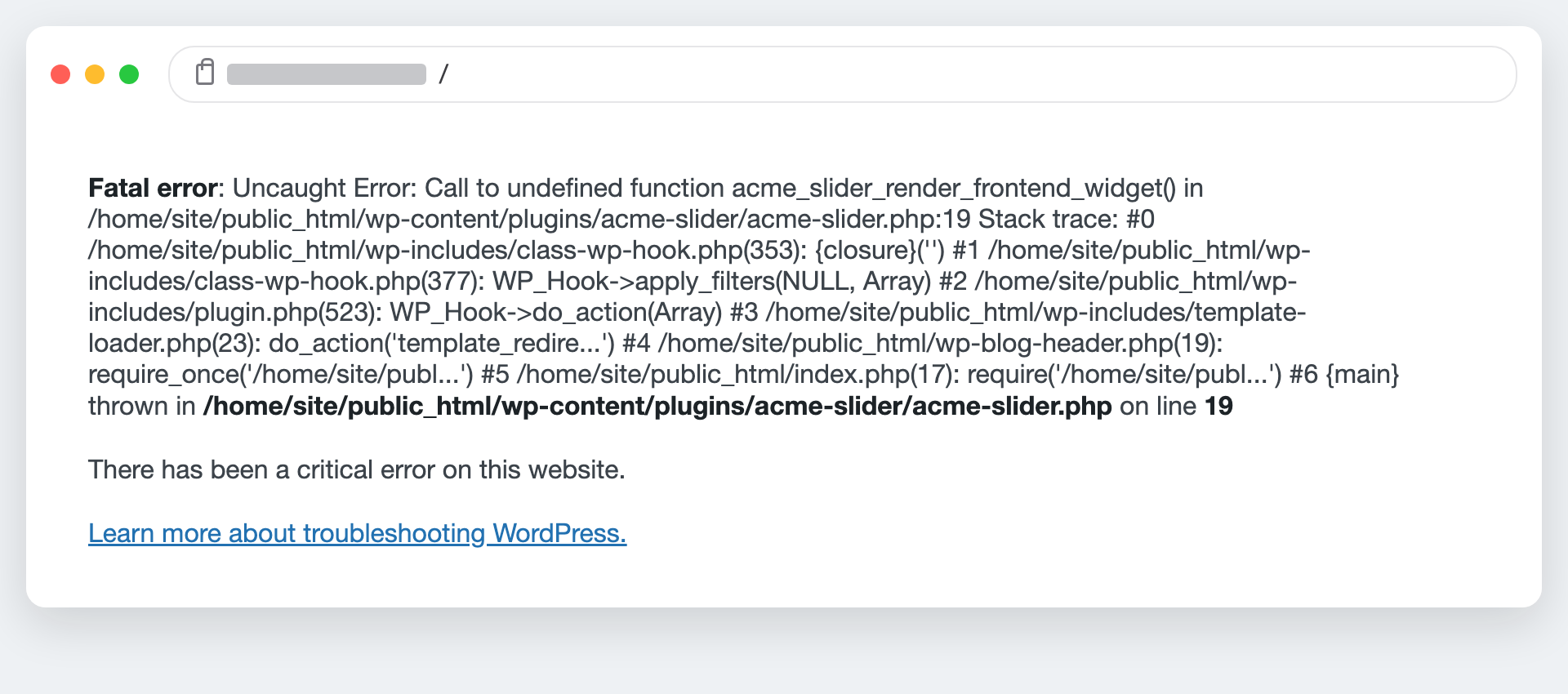 WordPress fatal error shown on screen with WP_DEBUG on, naming the plugin file acme-slider.php and line 19 that caused the White Screen of Death