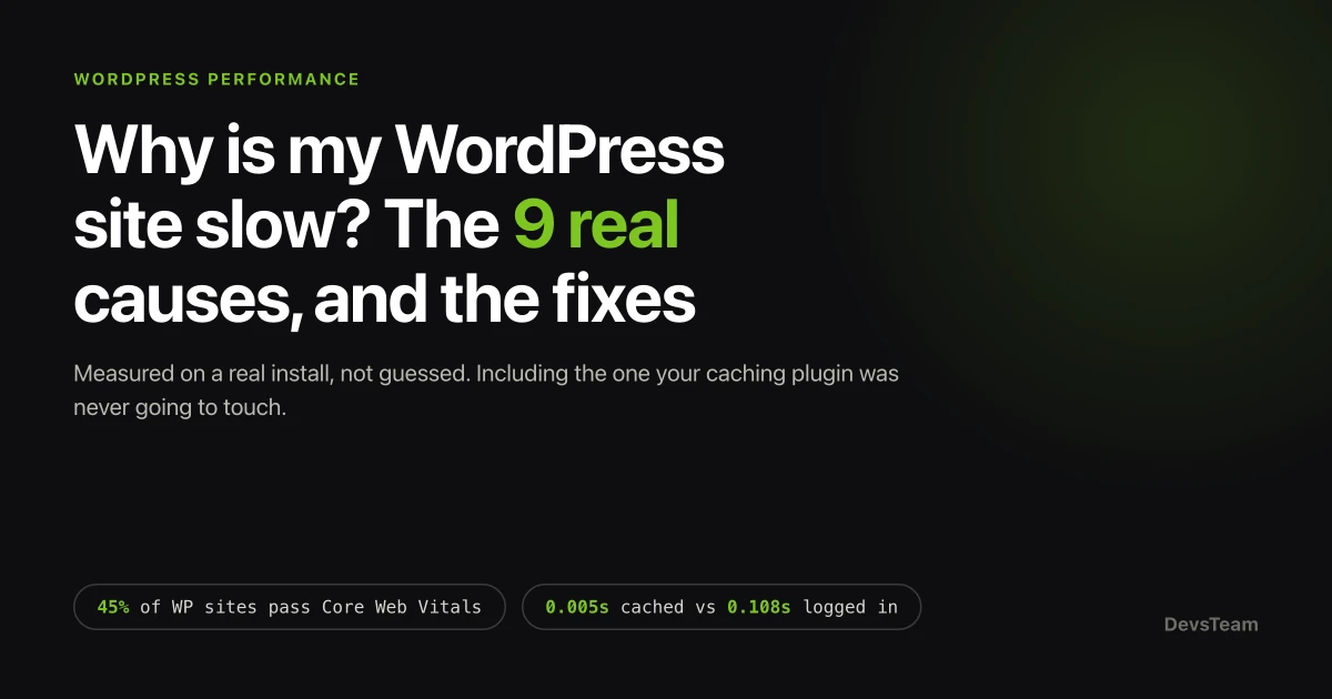 Why Is My WordPress Site Slow? The 9 Real Causes (and Fixes)